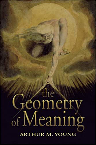 Arthur M. Young – The Geometry of Meaning - ArthurYoung.com